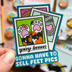 Spicy Beans - Gonna Have to Sell Feet Pics Vinyl Sticker